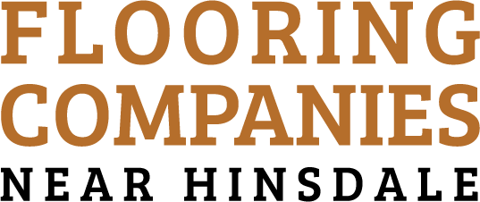 Flooring Companies Near Hinsdale